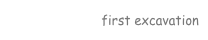 first excavation
